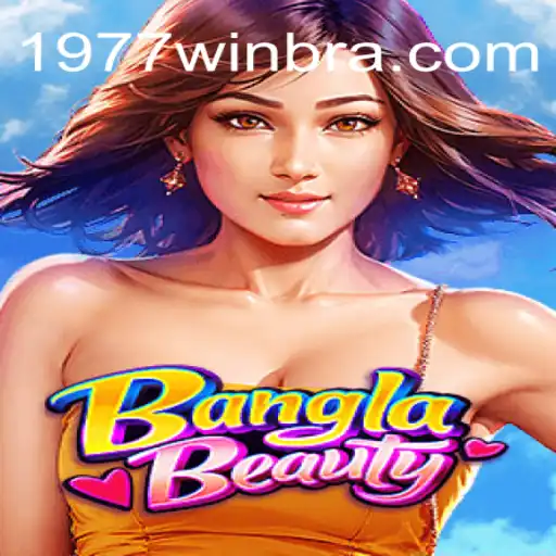 Explorando o Fascinante Mundo de BanglaBeauty e o Segredo de 1977win